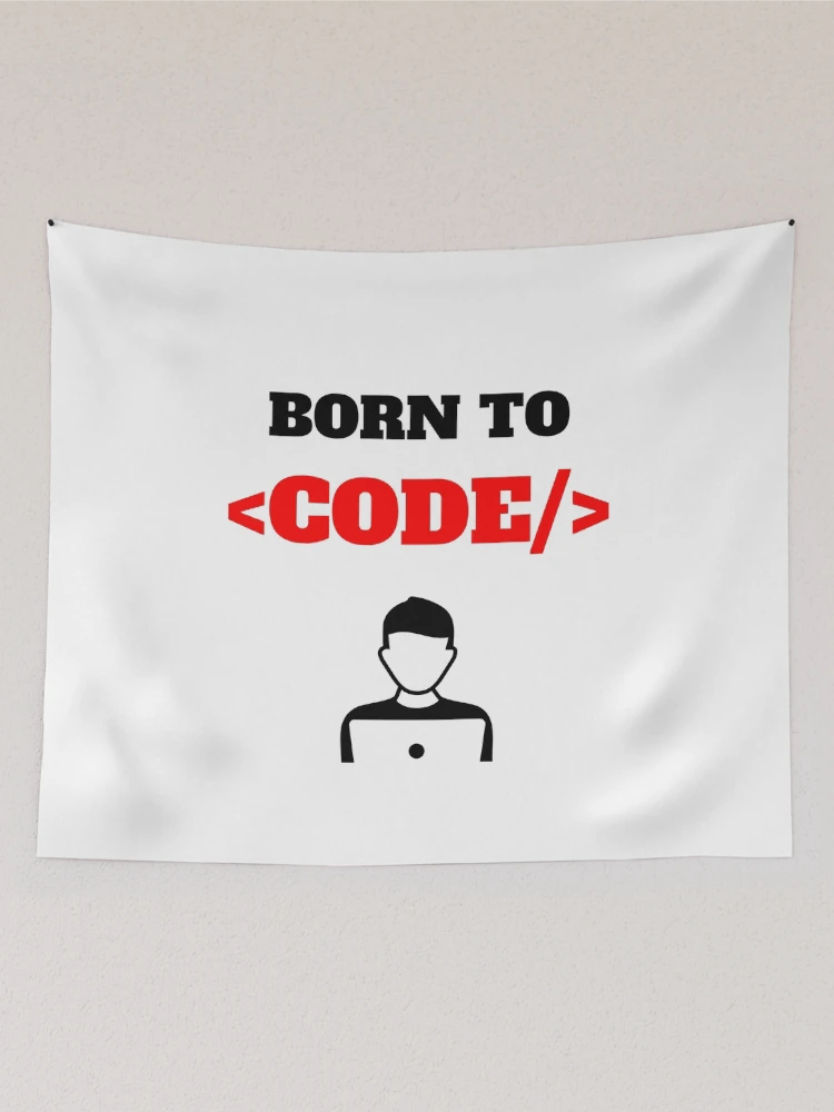 Thumbnail 2 of 3, Tapestry, Born To Code, Software Developer, Software Engineer, Computer Science, Web, WWW, Programming Humor, HTML designed and sold by Max-Wear.