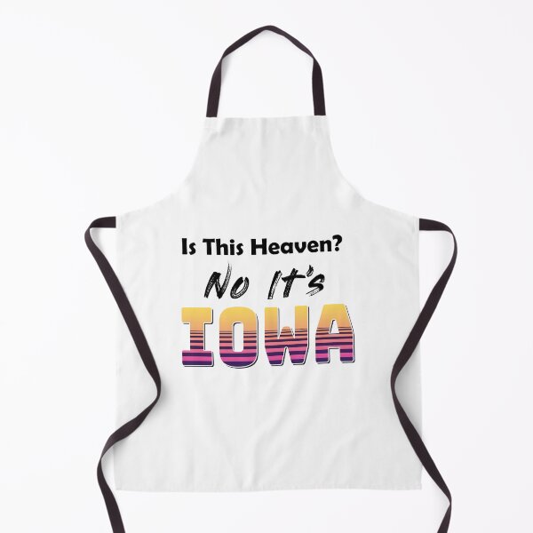 Item preview, Is This Heaven? No It's Iowa  designed and sold by Tstdesign.