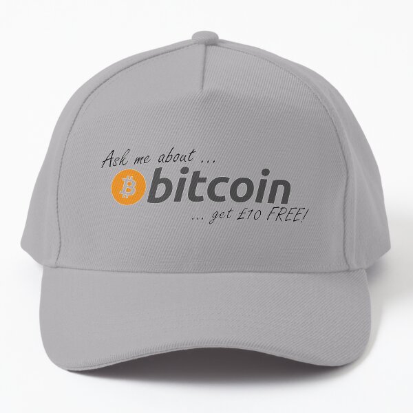 Bitcoin - Ask me for £10 Free! Baseball Cap