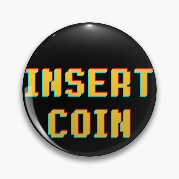 Item preview, Insert Coin designed and sold by CupOfJoeInc.