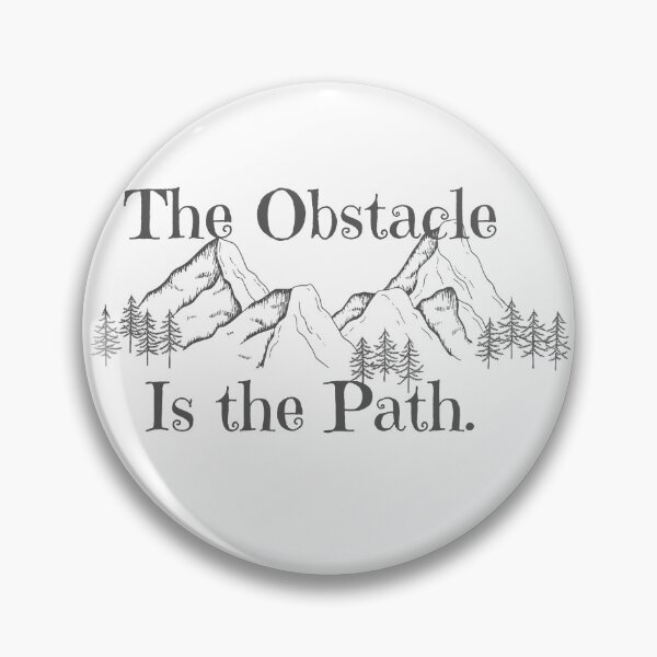 Item preview, The Obstacle Is The Path,Life Journey, Overcome Difficulty and Thrive, designed and sold by Overcomestuido.