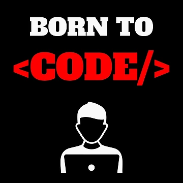 Artwork thumbnail, Born To Code, Software Developer, Software Engineer, Computer Science, Web, WWW, Programming Humor, HTML, dark by Max-Wear