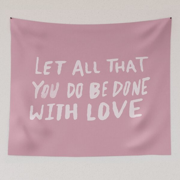 Item preview, Let All Be Done With Love x Rose designed and sold by theanointedhome.