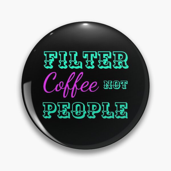 Item preview, Filter coffee not people designed and sold by narilex.
