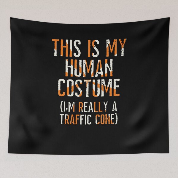 Item preview, This is my Human Costume I'm really a Traffic Cone Halloween designed and sold by Anton Ashraf.