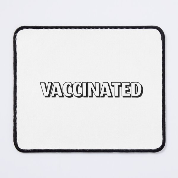 Item preview, Vaccinated  designed and sold by Inspirationmotivation.