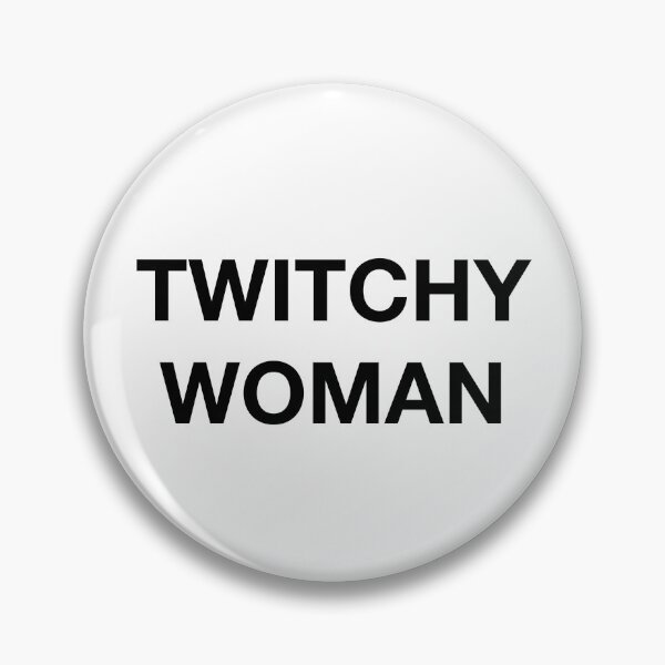 Item preview, TWITCHY WOMAN designed and sold by SprayandPray69.