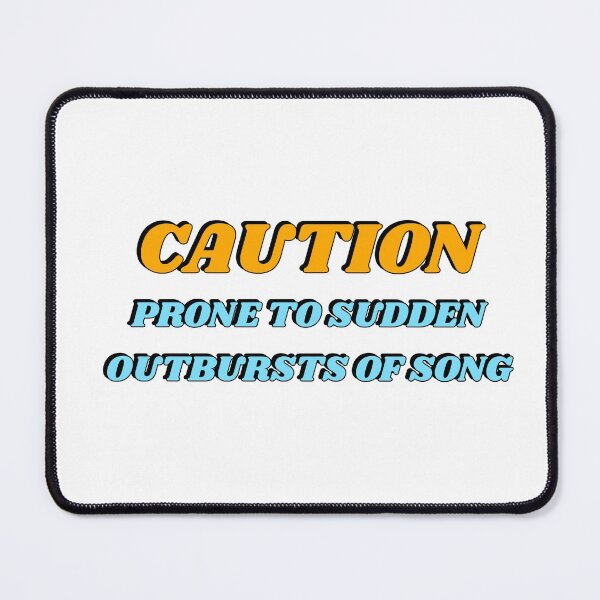 Item preview, Caution Prone To Sudden Outbursts Of Song blue yellow designed and sold by Inspirationmotivation.