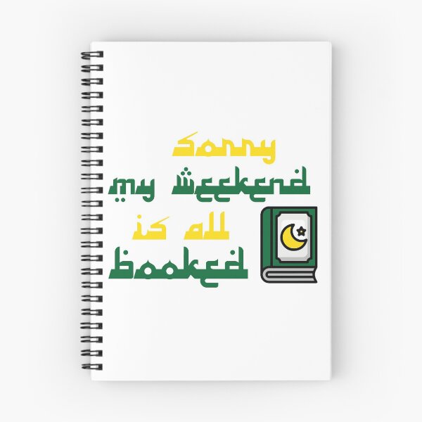 Item preview, Sorry My Weekend Is All Booked Koran Book designed and sold by MDGamer777.