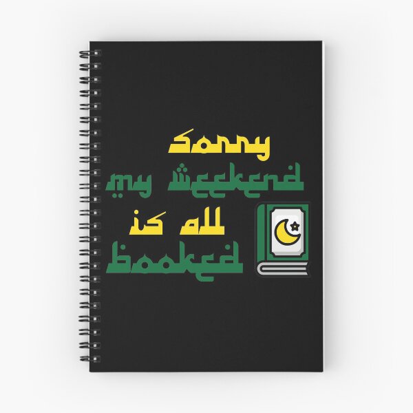 Item preview, Sorry My Weekend Is All Booked Quran Book designed and sold by MDGamer777.