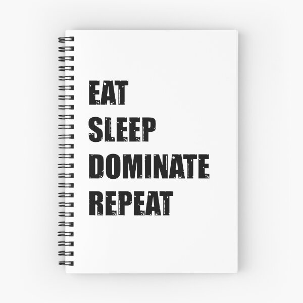 Item preview, Eat Sleep Dominate Repeat  designed and sold by YOUR SHOP.
