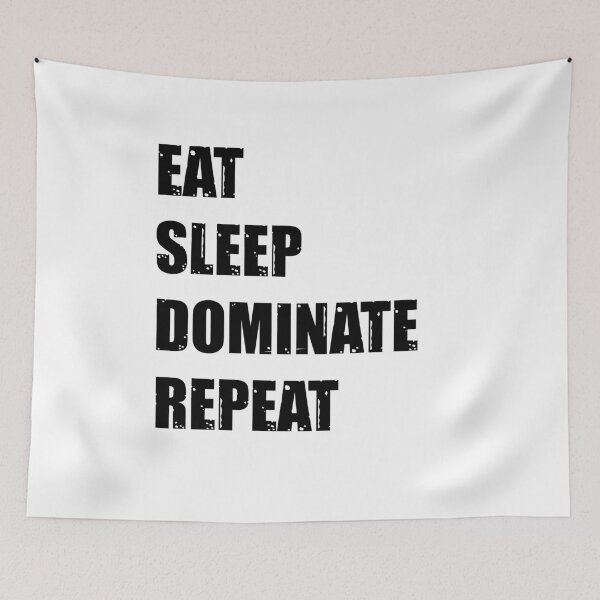 Item preview, Eat Sleep Dominate Repeat  designed and sold by YOUR SHOP.