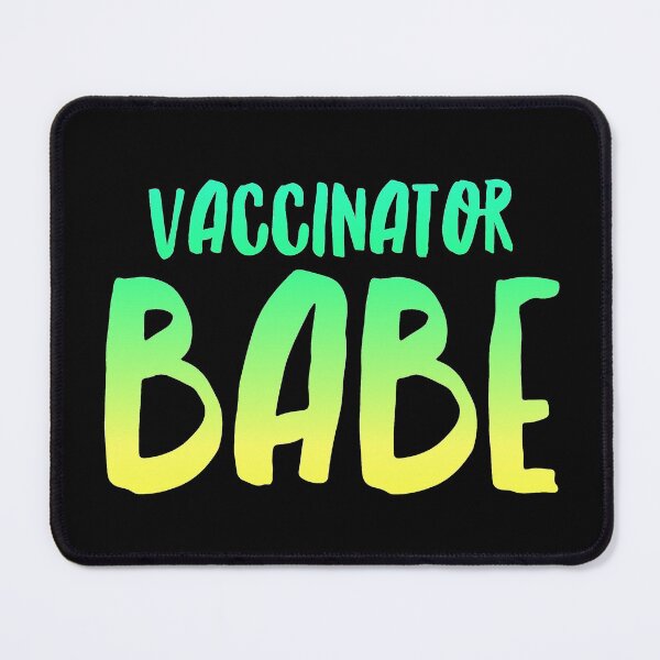 Item preview, Vaccinator Babe designed and sold by ojdart.