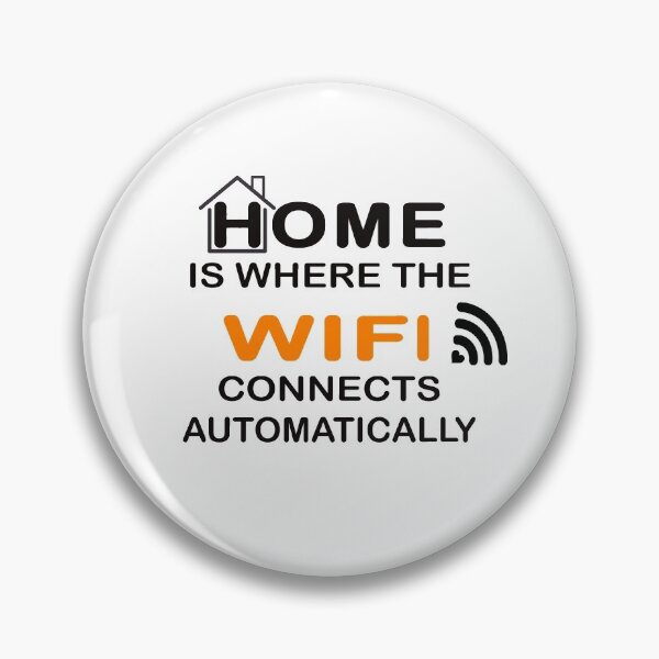 Item preview, Home Is Where Wifi Connects Automatically The home of geeks and nerds can be easily found. designed and sold by devtshirts.