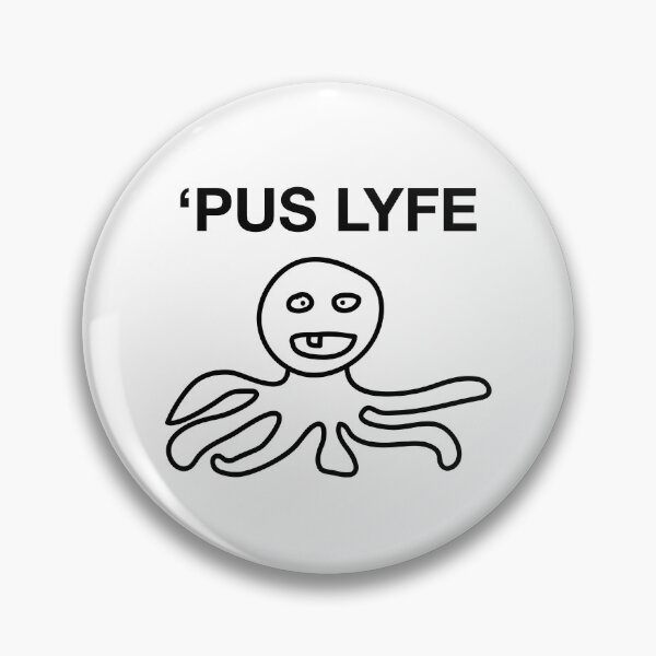 Item preview, 'PUS LYFE designed and sold by SprayandPray69.
