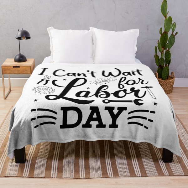 Item preview, I Can't Wait For Labor Day, Labor Day Holiday Gift, Laboring Outfit, Best Workers Gift designed and sold by Mode Tees.
