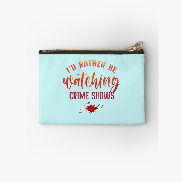 Item preview, Id Rather Be Watching Crime Shows designed and sold by CristalleLisa.
