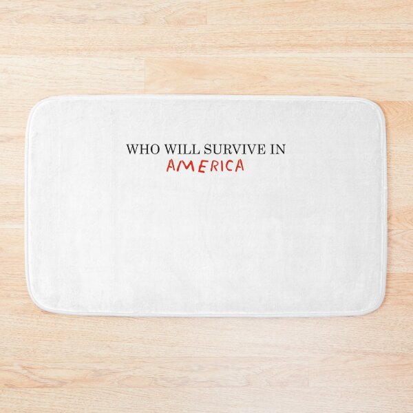 Item preview, WHO WILL SURVIVE IN AMERICA designed and sold by Younes Ettali.
