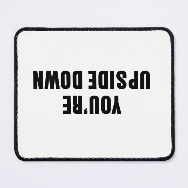 Item preview, You're upside down sentence designed and sold by Anna Lemos.