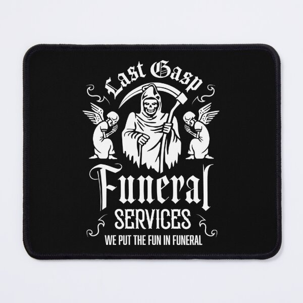 Item preview, Last Gasp Funeral Services designed and sold by SpreadForSatan.