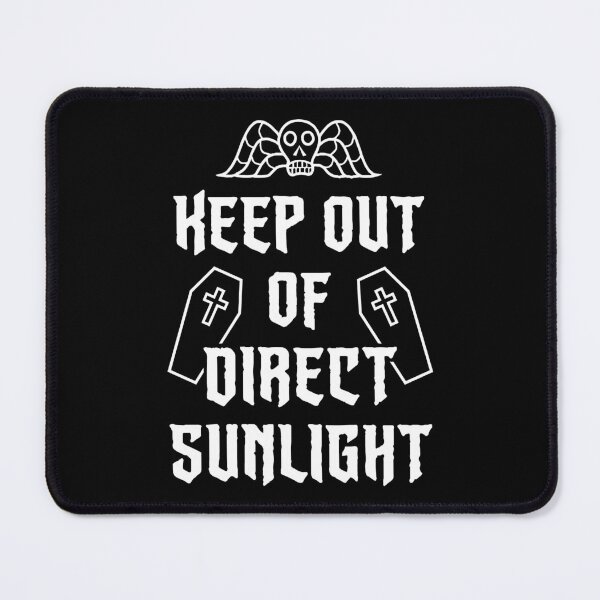 Item preview, Keep Out of Direct Sunlight designed and sold by SpreadForSatan.