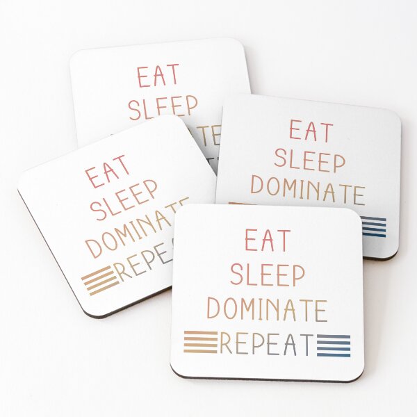 Item preview, Eat Sleep Dominate Repea designed and sold by YOUR SHOP.