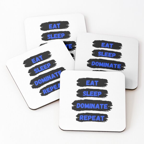 Item preview, Eat Sleep Dominate Repeat designed and sold by Amine-Creation.