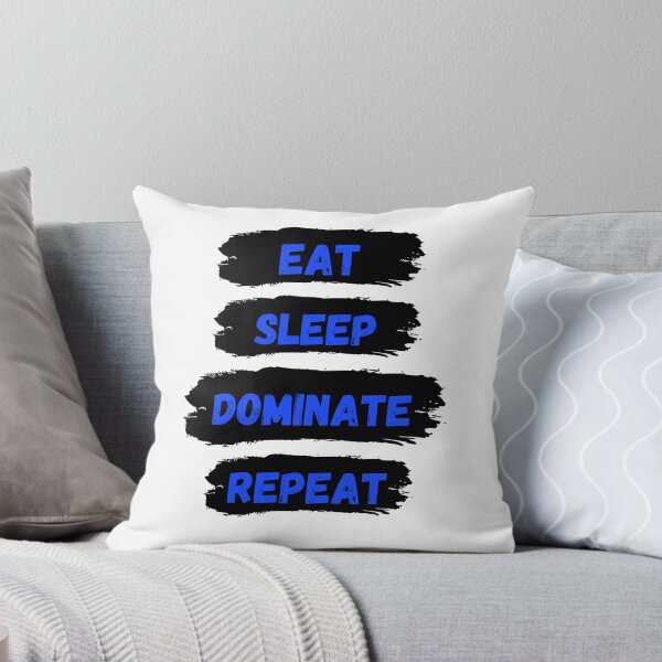 Item preview, Eat Sleep Dominate Repeat designed and sold by Amine-Creation.