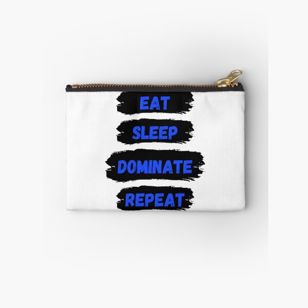 Item preview, Eat Sleep Dominate Repeat designed and sold by Amine-Creation.