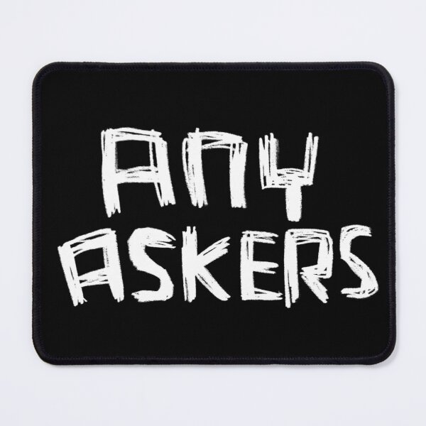Item preview, Any Askers designed and sold by badlydrawnbabe.