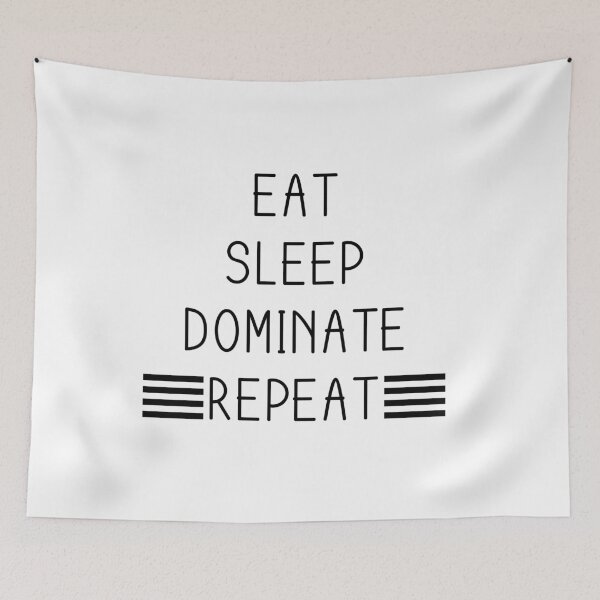 Item preview, Copy of Eat Sleep Dominate Repea designed and sold by YOUR SHOP.