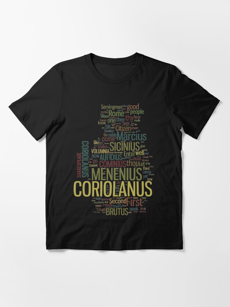 Thumbnail 3 of 7, Essential T-Shirt, Shakespeare's Coriolanus Wordplay designed and sold by incognitagal.
