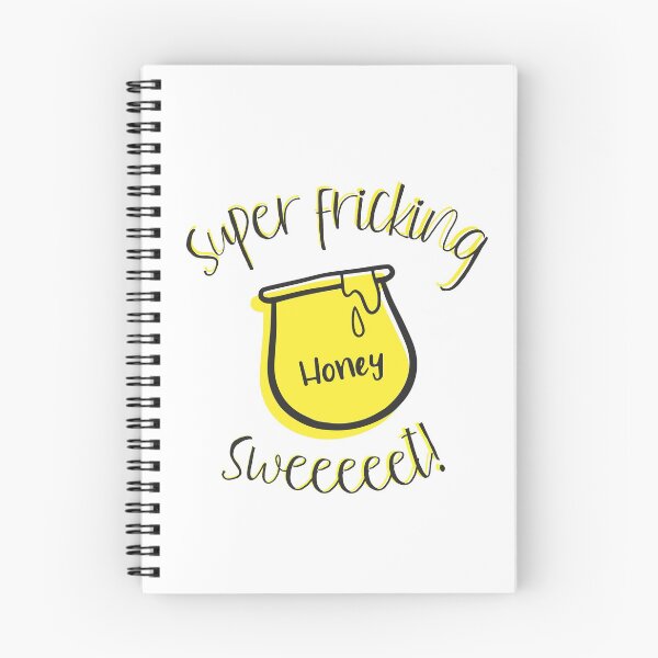 Item preview, Super Fricking Sweet Like Honey! designed and sold by Legit Hooligan.