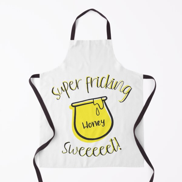 Item preview, Super Fricking Sweet Like Honey! designed and sold by Legit Hooligan.