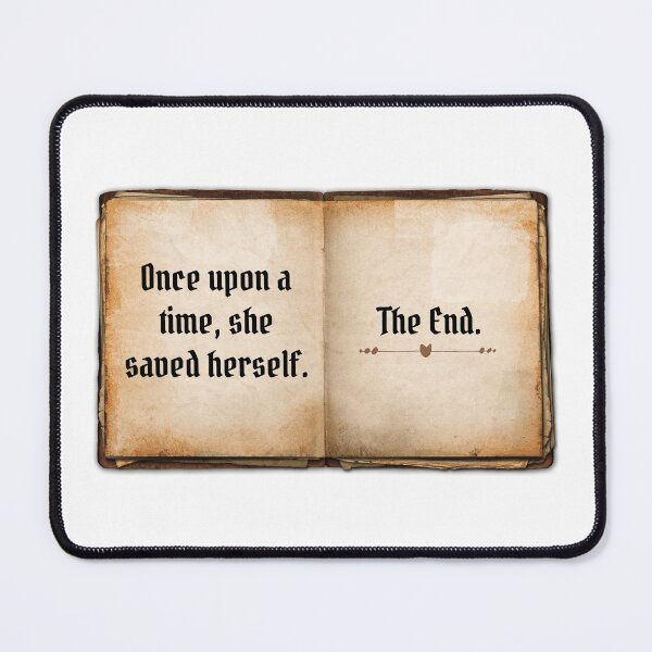 Item preview, Once Upon a Time, She Saved Herself. The End. designed and sold by Martini-Four.