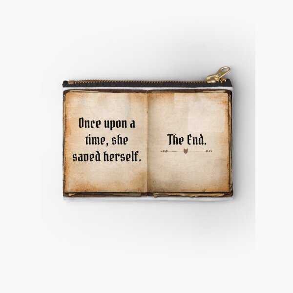Item preview, Once Upon a Time, She Saved Herself. The End. designed and sold by Martini-Four.