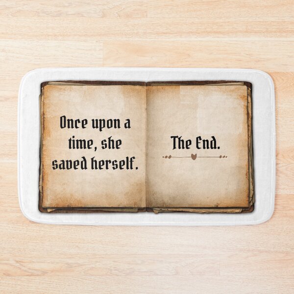 Item preview, Once Upon a Time, She Saved Herself. The End. designed and sold by Martini-Four.