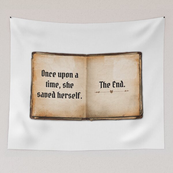 Item preview, Once Upon a Time, She Saved Herself. The End. designed and sold by Martini-Four.