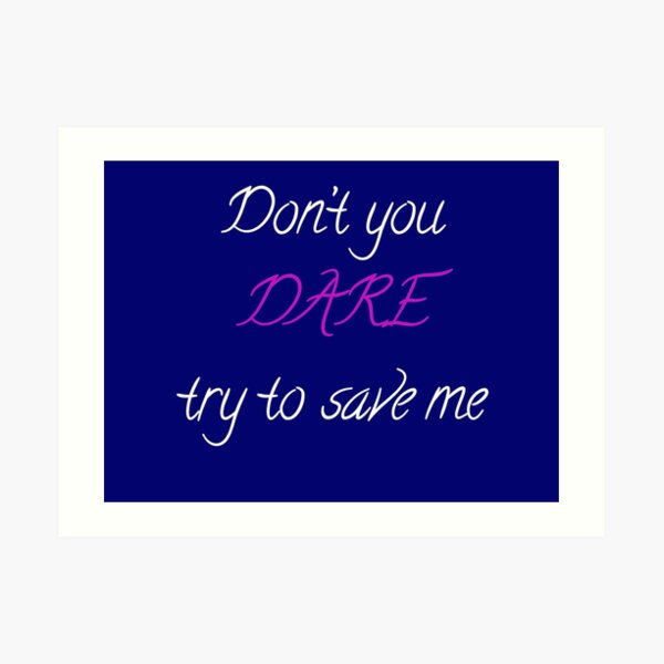 Save Me Art Print