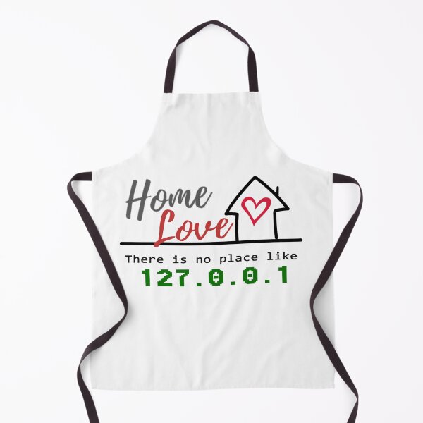 Item preview, There is no place like 127.0.0.1, Home and Love designed and sold by devtshirts.