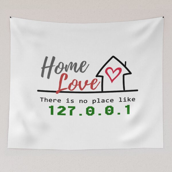 Item preview, There is no place like 127.0.0.1, Home and Love designed and sold by devtshirts.