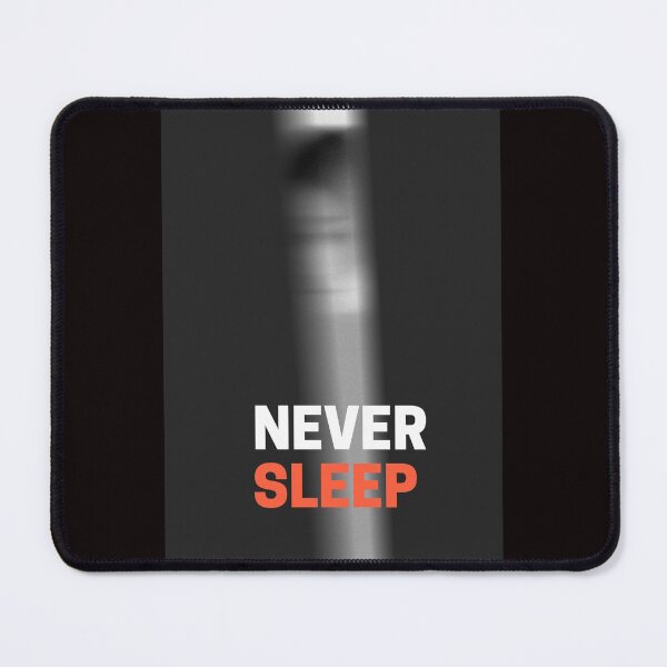 Item preview, never sleep designed and sold by ChrisCrete.