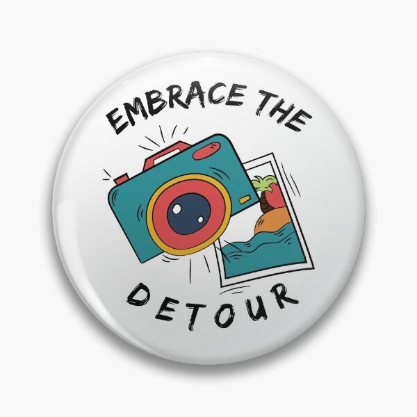 Item preview, Embrace the Detour designed and sold by Martini-Four.