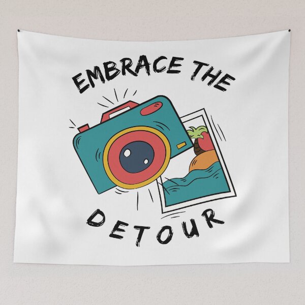 Item preview, Embrace the Detour designed and sold by Martini-Four.