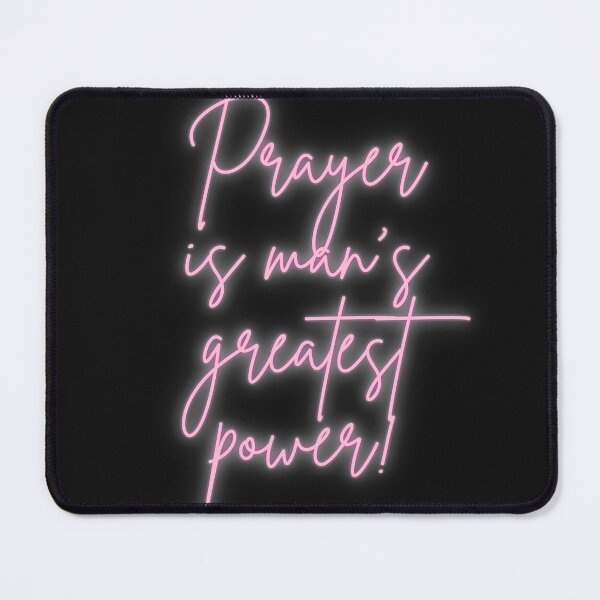 Item preview, Prayer is man's greatest power! designed and sold by SPfashon.