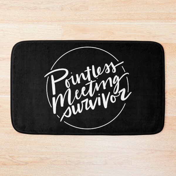 Item preview, Pointless meeting survivor work from home designed and sold by Cedarrue.