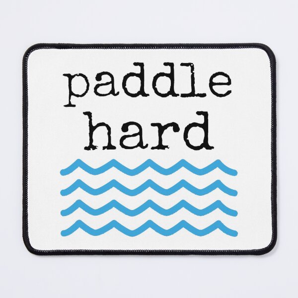 Item preview, Paddle Hard designed and sold by Emily Bickell.