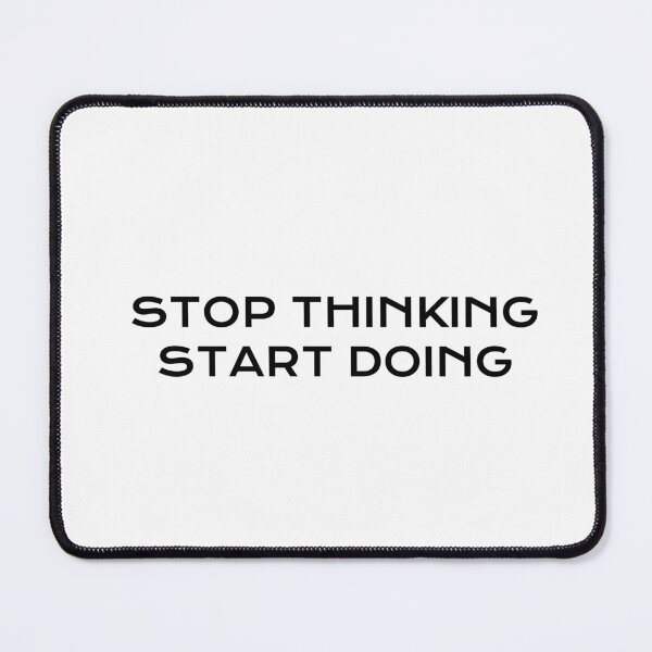 Item preview, Stop thinking start doing designed and sold by Inspirationmotivation.