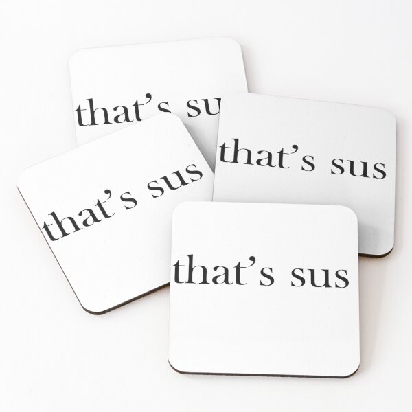 Item preview, "That's Sus" designed and sold by Asaha17.