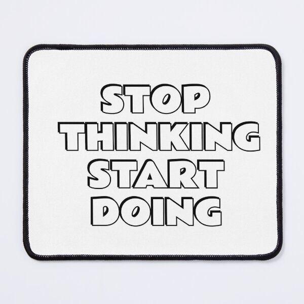 Item preview, Stop thinking start doing designed and sold by Inspirationmotivation.